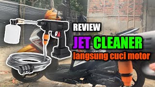 Review Jet Cleaner langsung cuci motor