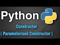 Python Tutorial 40 - Constructor ( parameterized constructor )