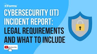 Cybersecurity (IT) Incident Report: Legal Requirements and What to Include