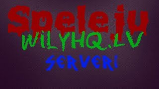 Speleju WilyHQ.Lv Serverī|MC