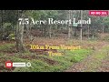 7.5acre resort land for sale