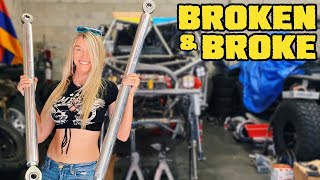 BROKEN, BROKE, AND IN OVER OUR HEADS!
