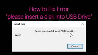 How to Fix: Please insert a disk into USB Drive [ SOLVED ] | Windows 10/11✓