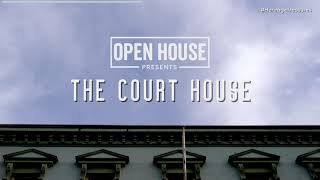 Open House Festival presents - The Court House
