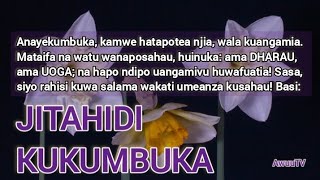 AwuuTV || JITAHIDI KUKUMBUKA || Kama ukikumbuka; Hautadharau, wala Kuogopa; hivyo, Hautaangamia.