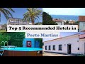 Top 5 Recommended Hotels In Porto Martins | Top 5 Best 3 Star Hotels In Porto Martins