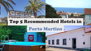 Top 5 Recommended Hotels In Porto Martins | Top 5 Best 3 Star Hotels In Porto Martins