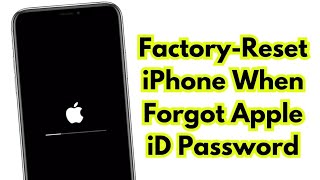 How To Factory Reset iPhone X Series iF Forgot Apple iD Password - Erase iPhone Without Apple iD|Pc
