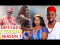 Not Just A Princess Season 1 (New Blockbuster Movie) 2022 Latest Nigerian Nollywood Movie HD