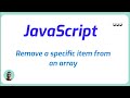 How can I remove a specific item from an array in JavaScript