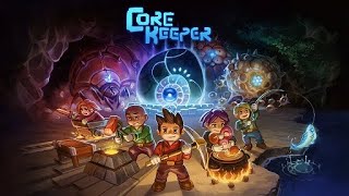 洞窟探索ゲー「Core Keeper」