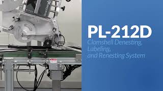 PL-212D Clamshell Denesting, Labeling, and Renesting System