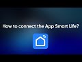 Smart Life App Connection Guide (New & Improved) |  Download, Setup & Connect