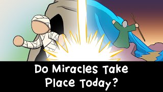 Do Miracles Take Place Today? | Drawn Toward God