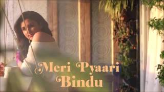 Meri Pyaari Bindu Songs Beintehaa Ishq | Armaan Malik 2016|  Parineeti Chopra Ayushmann Khurrana
