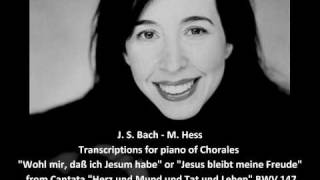 J. S. Bach-M. Hess - Piano Transcription of Jesu Joy of Man's Desiring from Cantata BWV 147