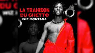 WIZ MONTANA le son est déjà disponible sur youtube