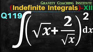 Q119 | Evaluate ∫(√x+2/√x)^2 dx | Integral of (√x+2/√x)^2 | Integration of (√x+2/√x)^2