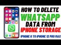 How To Delete WhatsApp Data From iPhone ! How Clear WhatsApp Data From iPhone Storage ! Latest 2021