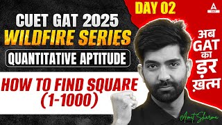 CUET GAT 2025 | How to Find Square ( 1-1000) | CUET Quantitative Aptitude | Day 2