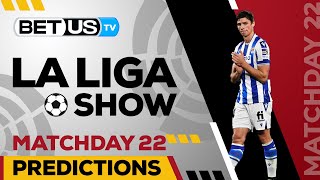 La Liga Matchday 22 | La Liga Odds, Soccer Predictions & Free Tips