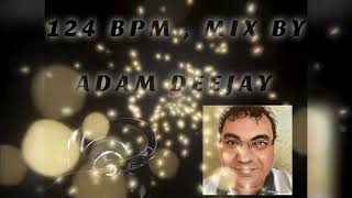 124 BPM, ADAM DJ MEGAMIXA ON RSO RADIO STATION