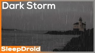 ► Dark Storm ~ Seaside Rainstorm Sounds for sleeping. Rain and Waves by the Ocean, Darker Screen