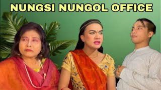 NUNGSI NUNGOL OFFICE || NUPA NUPI THIPHAM || MANIPURI || SKIT ||