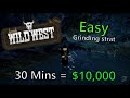 EASY & NO RISK grinding method for the Wild West