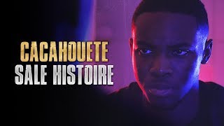 Cacahouete - Sale Histoire (Clip Officiel)