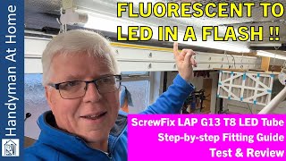 Replacing Fluorescent Tubes With LED - ScrewFix LAP G13 T8 LED Tube - Fitting - Test - Review