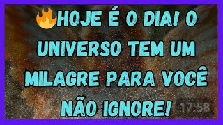 MENSAGEM DOS ANJOS🔥Hoje é o Dia! O Universo Tem um Milagre Para Você – Não Ignore!