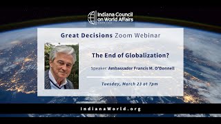 Great Decisions: The End of Globalization?