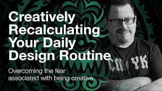 Creatively Recalculating | Overcoming The Fears of Being Creative - Von Glitschka