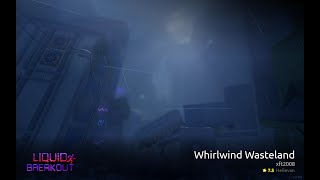 [OUTDATED] WHIRLWIND WASTELAND || HELLEVAN (7.5) || Liquid Breakout v1.15