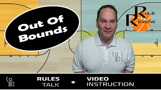 Is it IN or or is it OUT?  Let's discuss out of bounds plays.