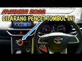 Toyota AVANZA 2022 Dilarang Pencet Tombol Ini