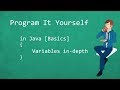 Program It Yourself in Java [Basics] - 2 - Variables in-depth