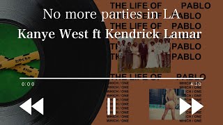 【カニエウェスト和訳】 ”No more parties in LA” Kanye West ft Kendrick lamar