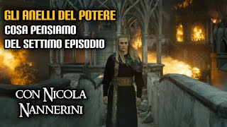 Gli Anelli del Potere: cosa pensiamo del settimo episodio (con Nicola Nannerini)