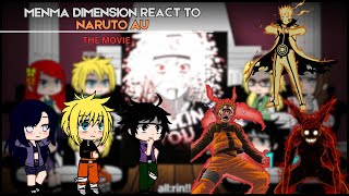 Menma dimension react to Naruto AU🐯 || movie || gach react || 🇮🇳 || #reaction #naruto