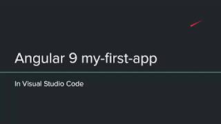 Angular 9 my-first-app - in Visual Studio Code