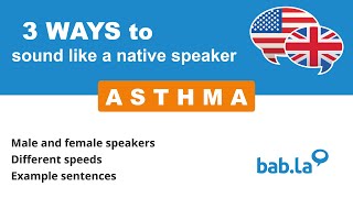 ASTHMA pronunciation | Improve your language with bab.la