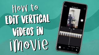 How to edit Vertical / IGTV Videos in iMovie on iPhone | Kayla’s World