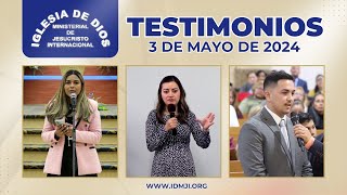 Testimonios 3 de mayo de 2024 - Iglesia de Dios Ministerial de Jesucristo Internacional
