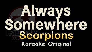 Always Somewhere Karaoke [Scorpions] Always Somewhere Karaoke Original