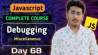 Debugging in JavaScript | JavaScript Tutorial In Hindi #68