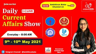 8:00 AM - Daily GK: 09th -10th  May 2021 |Current Affairs 2021 | Daily CA | Ambitious Baba