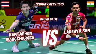 Kantaphon WANGCHARAOEN [THA] VS [IND] Lakshya SEN - MS-R32 - Denmark Open 2023