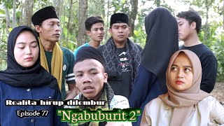 Realita hirup dilembur eps77 || Ngabuburit 2